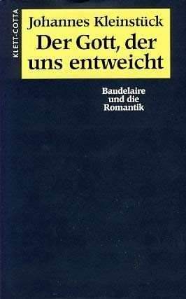 Der Gott, der uns entweicht: Baudelaire und die Romantik Foreign Languages ​​& Dictionaries
