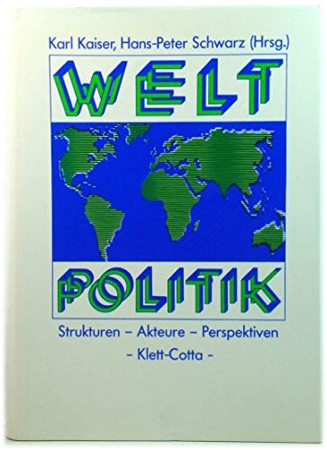 Weltpolitik. Strukturen - Akteure - Perspektiven Professional & Reference Books