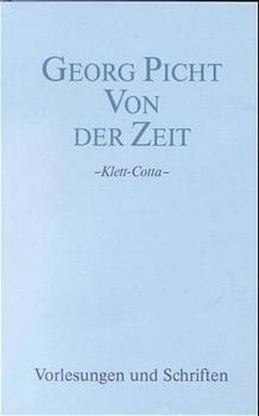 Vorlesungen und Schriften. Studienausgabe / Von der Zeit: Einf. v. Kuno Lorenz Philosophy