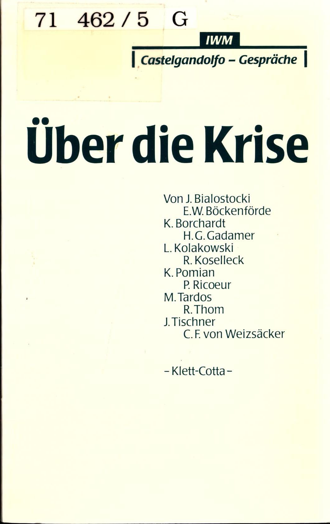 Über die Krise: IWM Castelgandolfo-Gespräche 1985 Professional & Reference Books