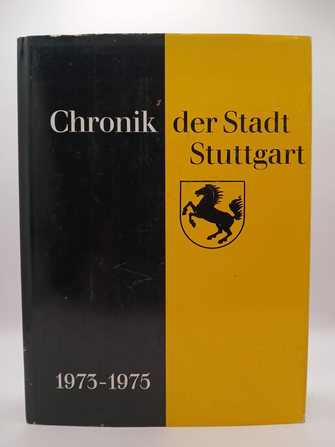 Chronik der Stadt Stuttgart, 1973-1975 (Veröffentlichungen des Archivs der Stadt Stuttgart) Reference Books