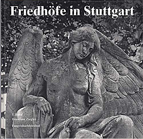 Friedhöfe in Stuttgart, Bd.5, Fangelsbachfriedhof book
