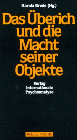 Das Überich und die Macht seiner Objekte Psychology