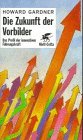 Die Zukunft der Vorbilder: Das Profil der innovativen Führungskraft. In Zus.arb. m. Emma Laskin Psychology