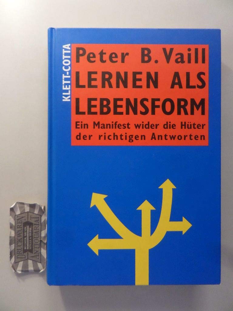 Lernen als Lebensform: Ein Manifest wider die Hüter der richtigen Antworten Business, Finance & Career