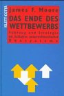 Das Ende des Wettbewerbs: Führung und Strategie im Zeitalter unternehmerischer Ökosysteme Law
