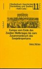 Studienbuch Geschichte: Europa vom Ende des Zweiten Weltkrieges bis zum Zusammenbruch des Sowjetimperiums Politics & History