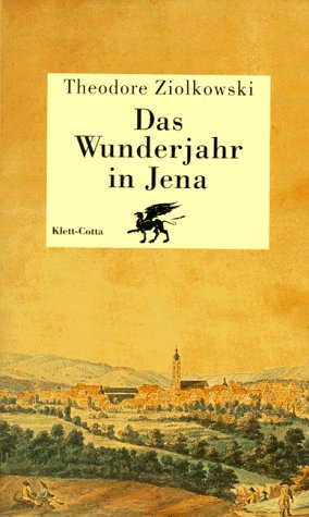 Das Wunderjahr in Jena: Geist und Gesellschaft 1794/95 Books
