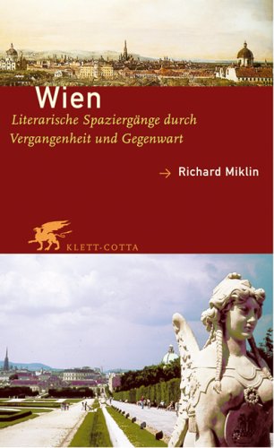 Wien: Literarische Spaziergänge durch Vergangenheit und Gegenwart Travelogues