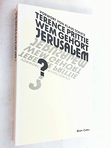 Wem gehört Jerusalem?: Vorw. v. Klaus Schütz Politics & History