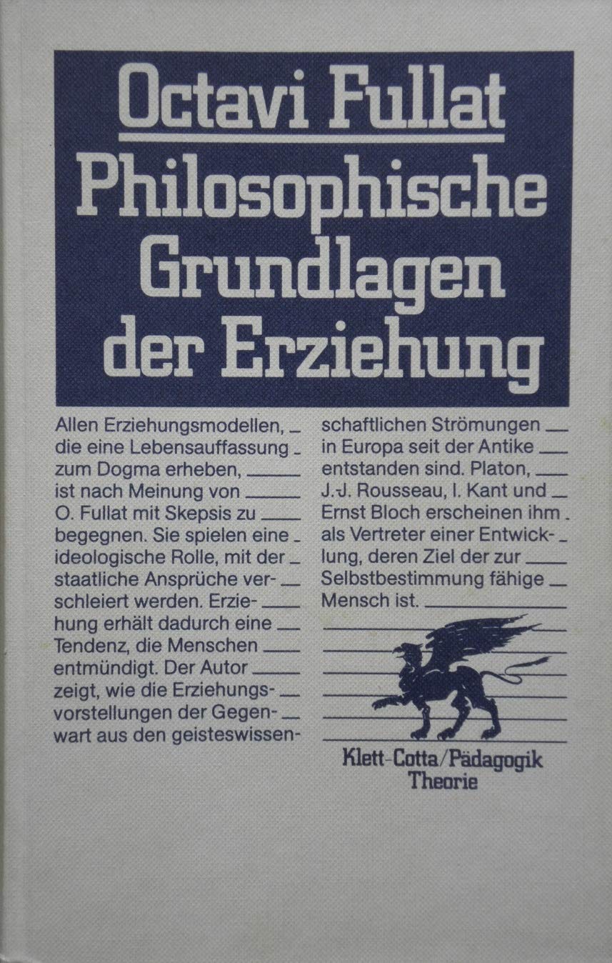 Philosophische Grundlagen der Erziehung Social Sciences