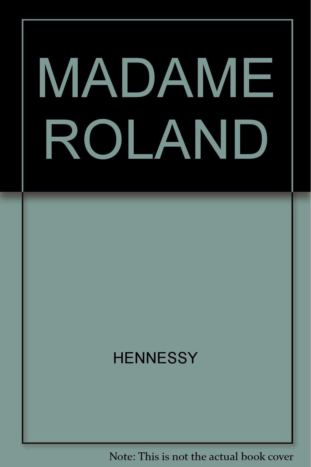 Madame Roland Politics & History