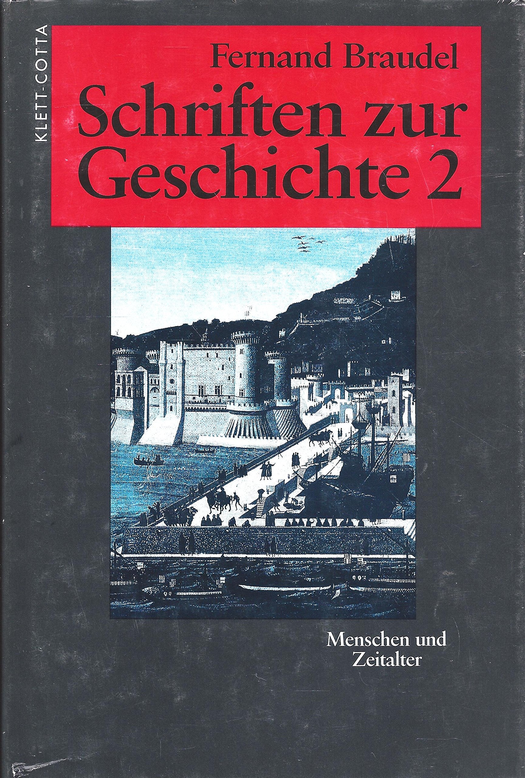 Schriften zur Geschichte, 2 Bde., Bd.2, Menschen und Zeitalter Politics & History