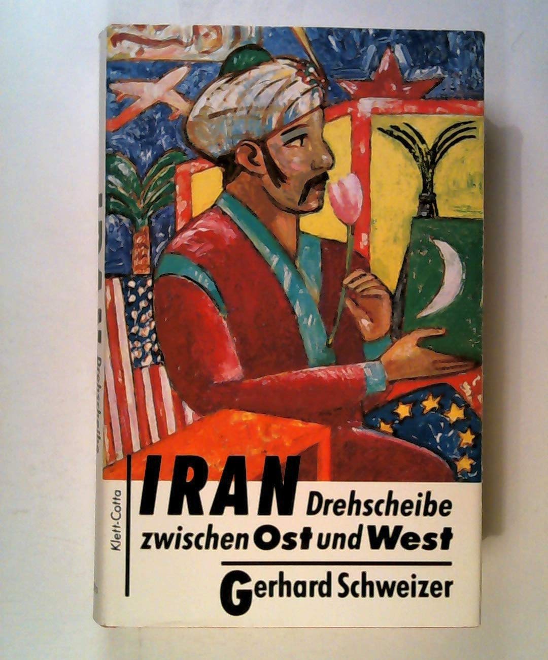 Iran. Drehscheibe zwischen Ost und West Books
