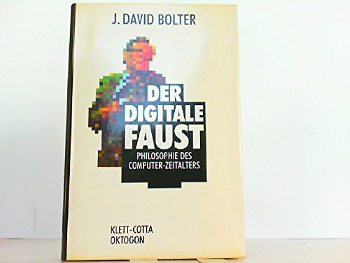 Der digitale Faust: Philosophie des Computerzeitalters (Schriftenreihe des Zentrums für Kunst und Medientechnologie Karlsruhe) Books