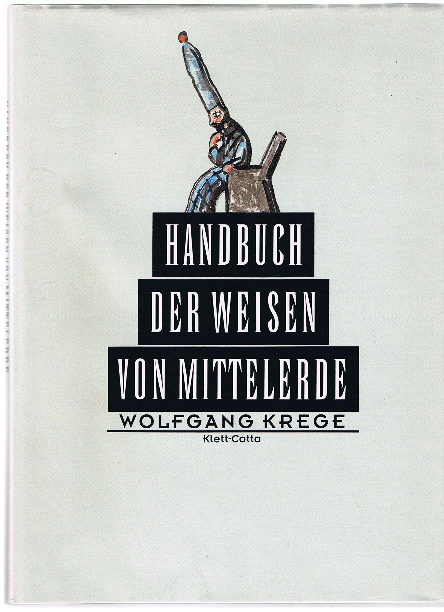Handbuch der Weisen von Mittelerde. Die Tolkien-Enzyklopädie Fantasy & Sci-Fi