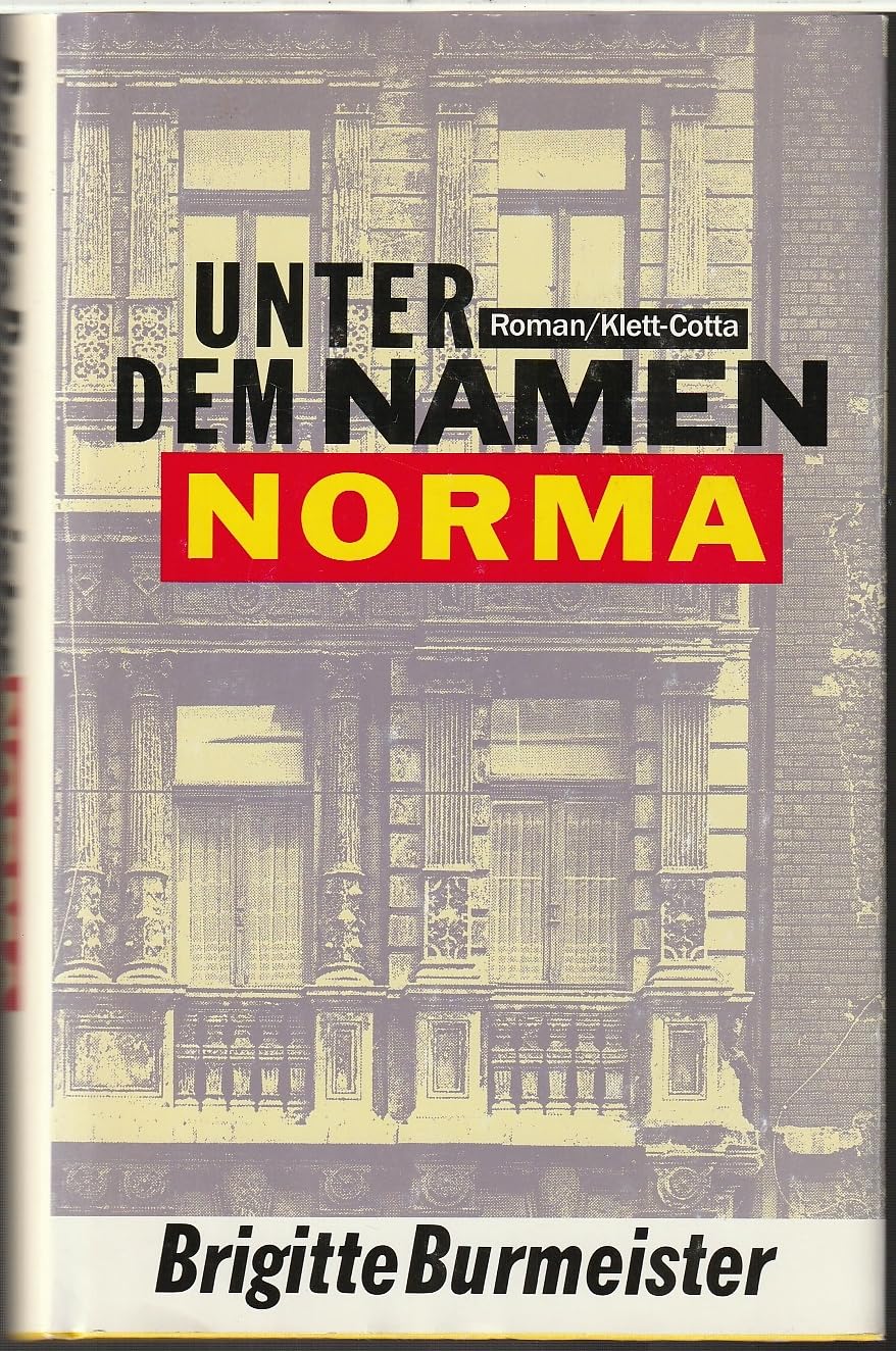 Unter Dem Namen Norma Contemporary literature