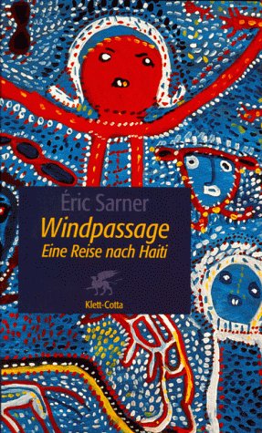 Windpassage: Eine Reise nach Haiti Travelogues