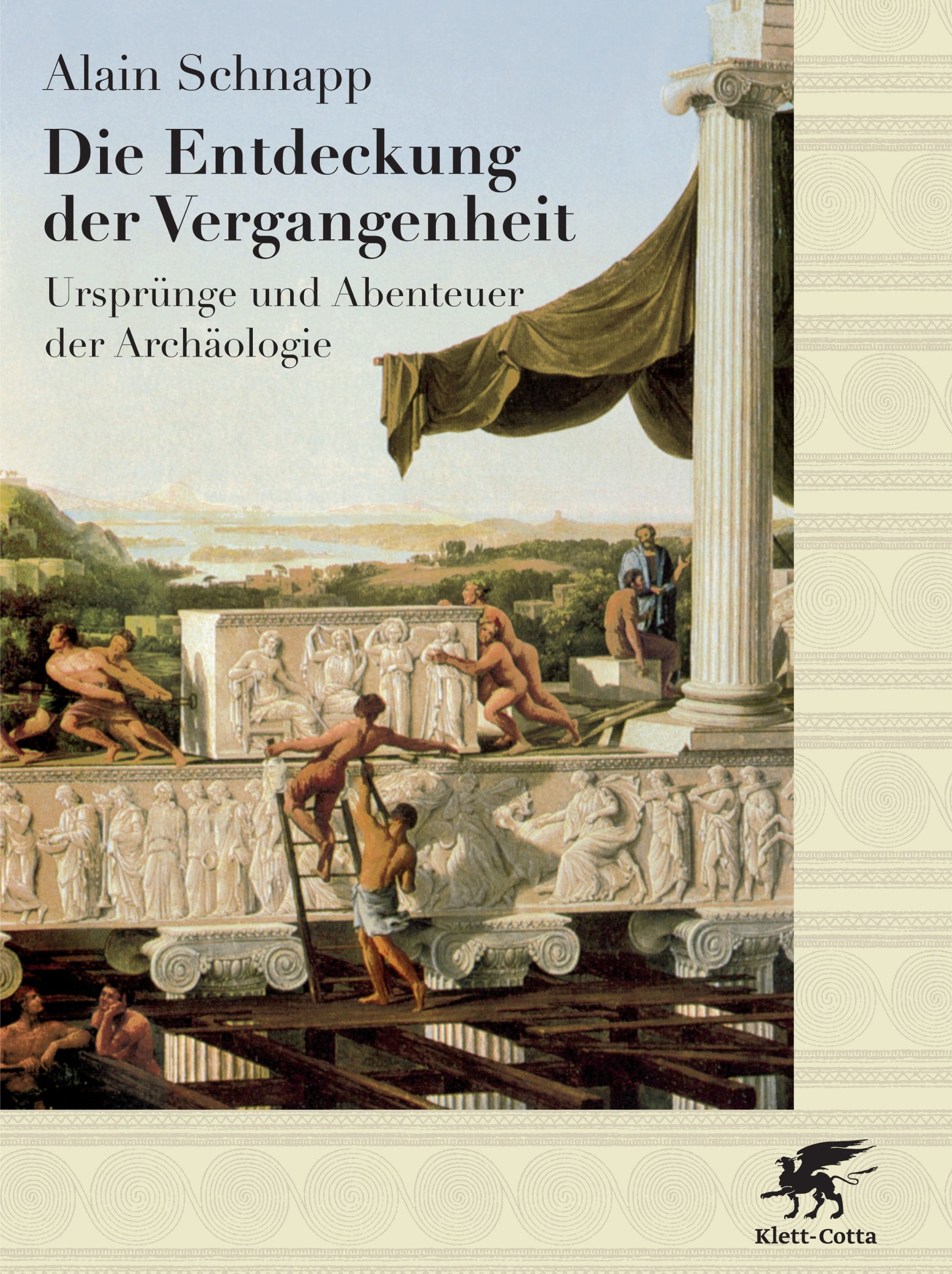 Die Entdeckung der Vergangenheit: Ursprünge und Abenteuer der Archäologie Natural Sciences
