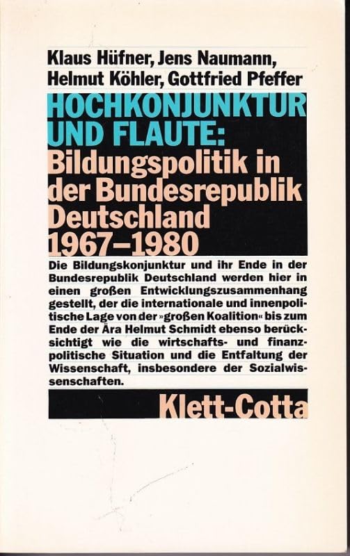 Hochkonjunktur und Flaute: Bildungspolitik in der Bundesrepublik Deutschland 1967 - 1980 Books
