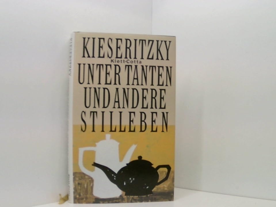 Unter Tanten und andere Stilleben Books