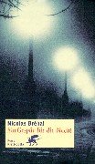 Ein Gespür für die Nacht: Roman. Aus d. Französ. v. Verena Nolte. Crime & Thrillers