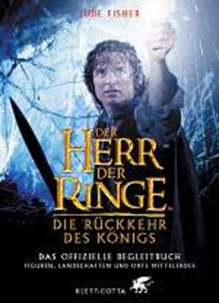 Der Herr der Ringe. Die Rückkehr des Königs. Das offizielle Begleitbuch Historical Fiction