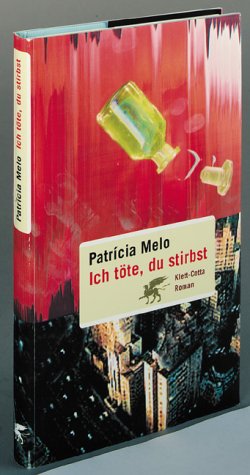 Ich töte, du stirbst: Roman: Roman. Aus d. Brasilian. v. Barbara Mesquita Contemporary literature