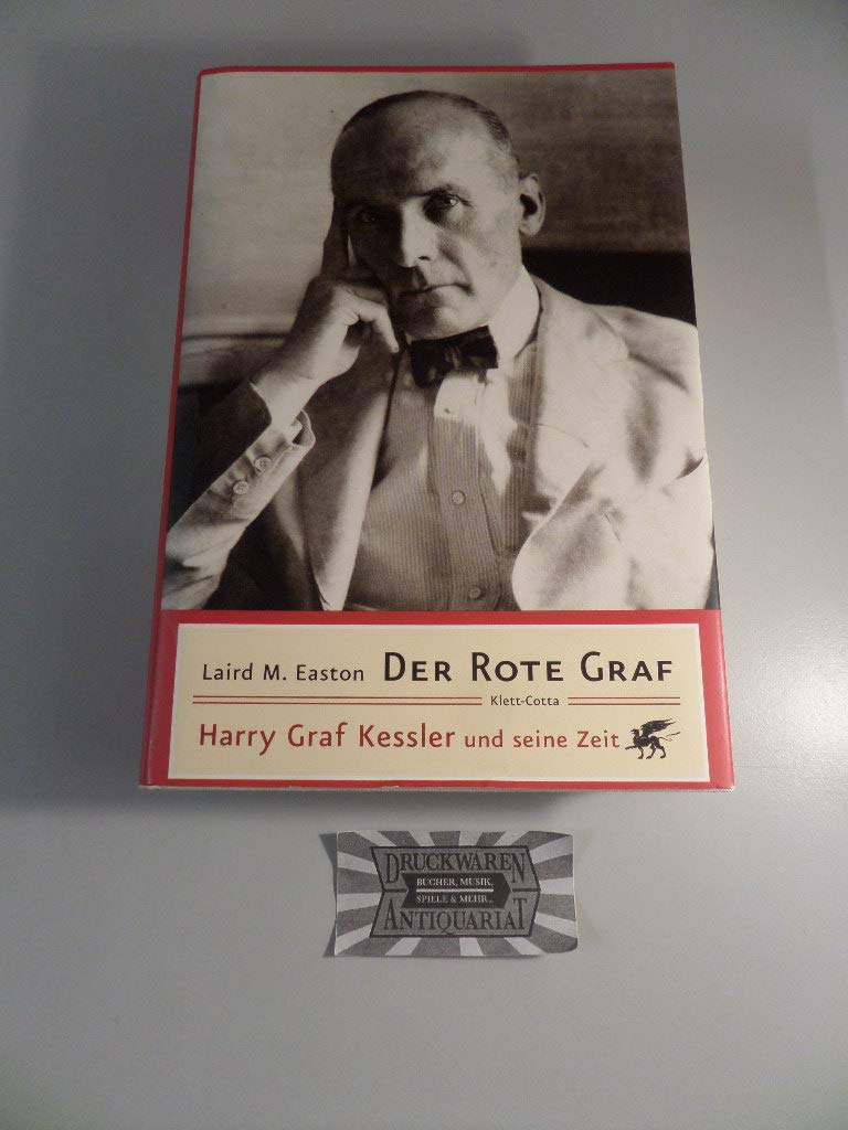 Der rote Graf: Harry Graf Kessler und seine Zeit Contemporary literature