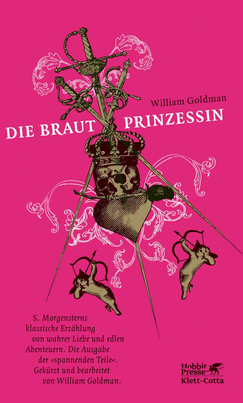 Die Brautprinzessin: S. Morgensterns klassische Erzählung von wahrer Liebe und edlen Abenteuern. Die Ausgabe der "spannenden Teile". (Hobbit Presse) Contemporary literature Books