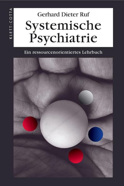 Systemische Psychiatrie: Eine ressourcenorientiertes Lehrbuch Medicine
