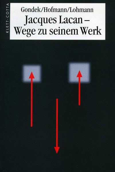 Jacques Lacan - Wege zu seinem Werk Science