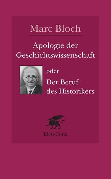 Apologie der Geschichtswissenschaft oder Der Beruf des Historikers Politics & History books