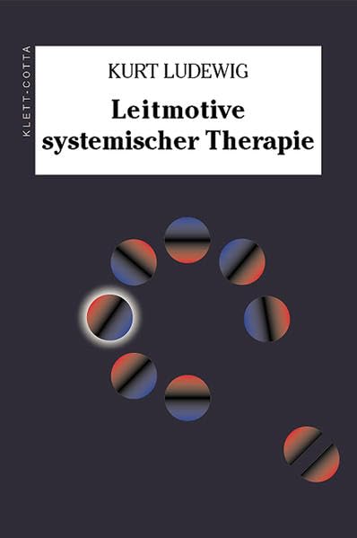 Leitmotive systemischer Therapie Medicine