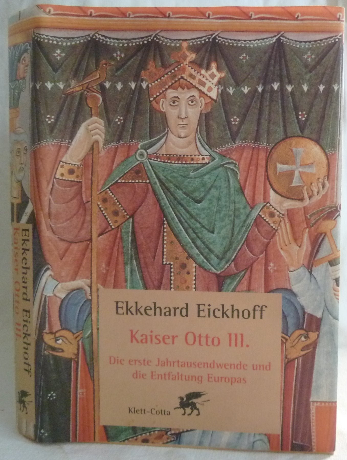 Kaiser Otto III.: Die erste Jahrtausendwende und die Entfaltung Europas Politics & History