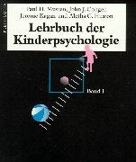 Lehrbuch der Kinderpsychologie. Studienausgabe: Lehrbuch der Kinderpsychologie, 2 Bde., Bd.1 Psychology
