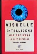 Visuelle Intelligenz: Wie die Welt im Kopf entsteht Psychology