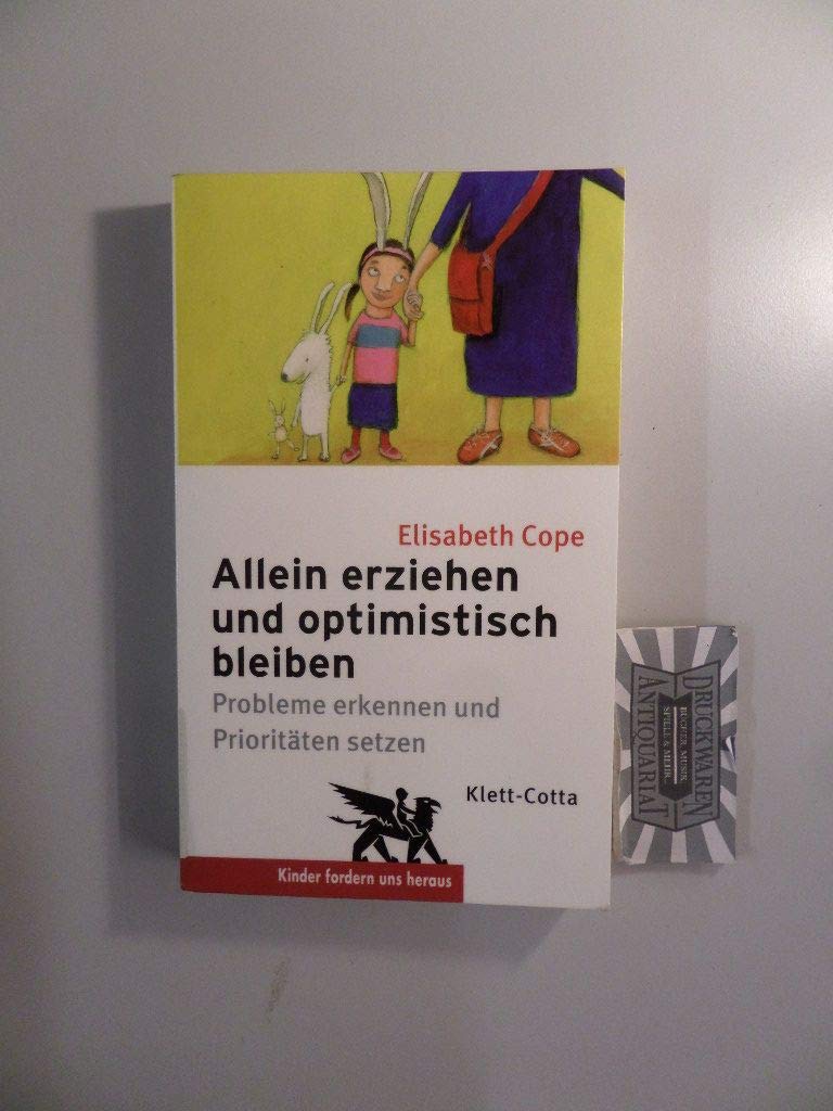 Allein erziehen und optimistisch bleiben Learning & Reference