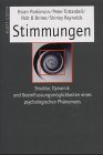 Stimmungen: Struktur, Dynamik und Beeinflussungsmöglichkeiten eines psychologischen Phänomens Psychology