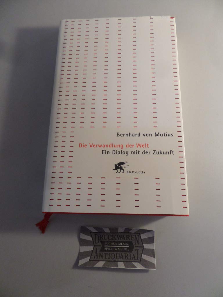Die Verwandlung der Welt. Ein Dialog mit der Zukunft Law