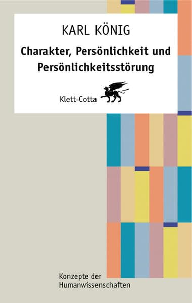 Charakter, Persönlichkeit und Persönlichkeitsstörung (Konzepte der Humanwissenschaften) Psychology