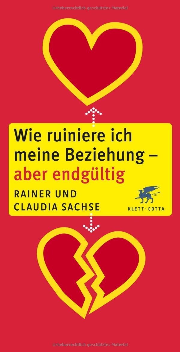 Wie ruiniere ich meine Beziehung - aber endgültig Partnership & Love