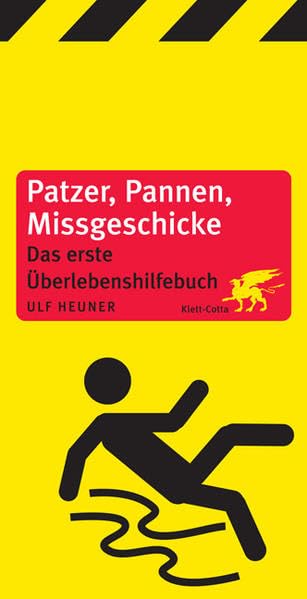 Patzer, Pannen, Missgeschicke: Das erste Überlebenshilfebuch Lifestyle