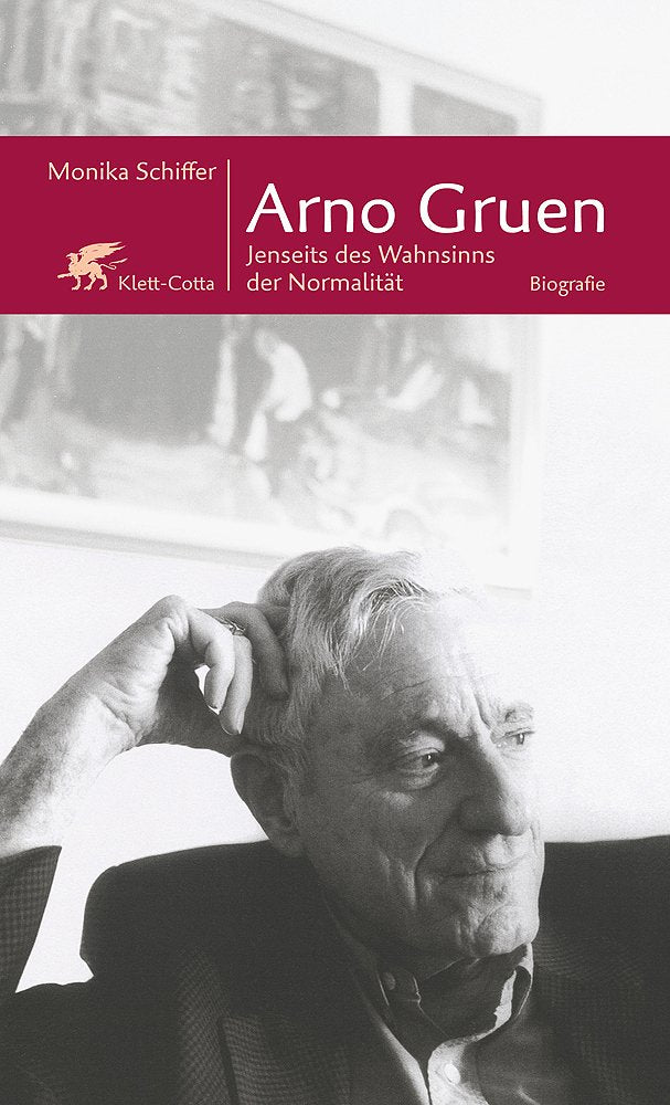Arno Gruen: Jenseits des Wahnsinns der Normalität. Biographie: Jenseits des Wahnsinns der Normalität. Biografie Memories