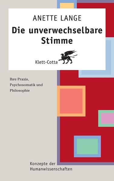 Die unverwechselbare Stimme: Ihre Praxis, Psychosomatik und Philosophie (Konzepte der Humanwissenschaften) Medicine