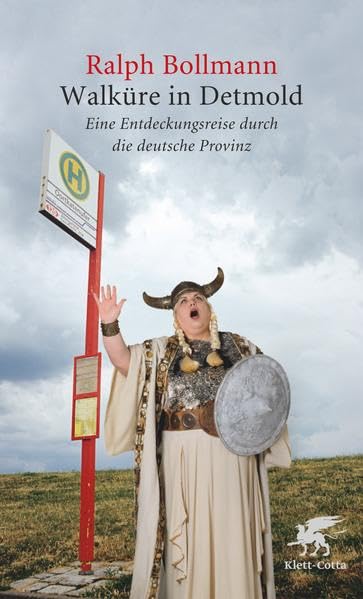 Walküre in Detmold: Eine Entdeckungsreise durch die deutsche Provinz Books
