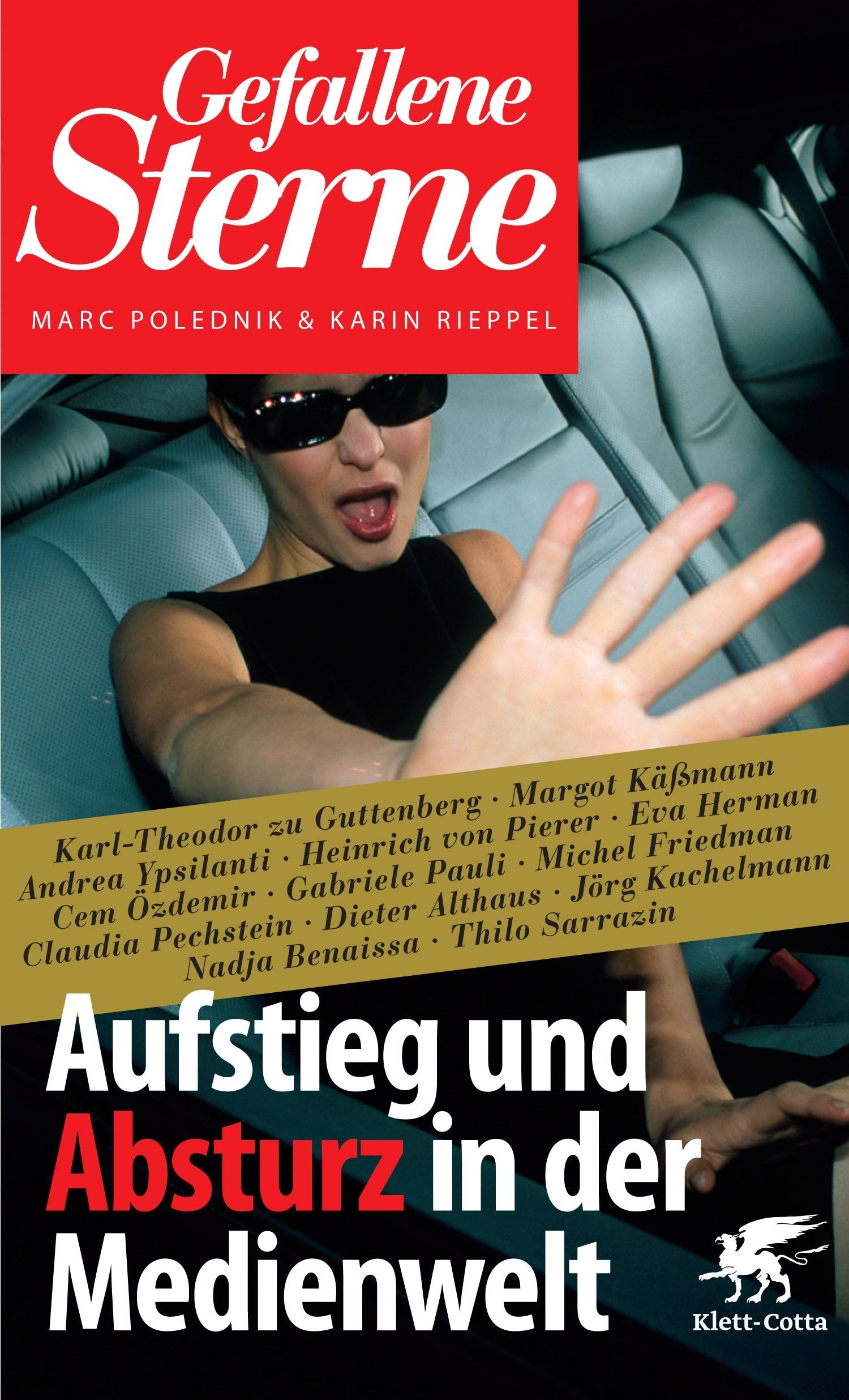 Gefallene Sterne: Aufstieg und Absturz in der Medienwelt Media & Communication