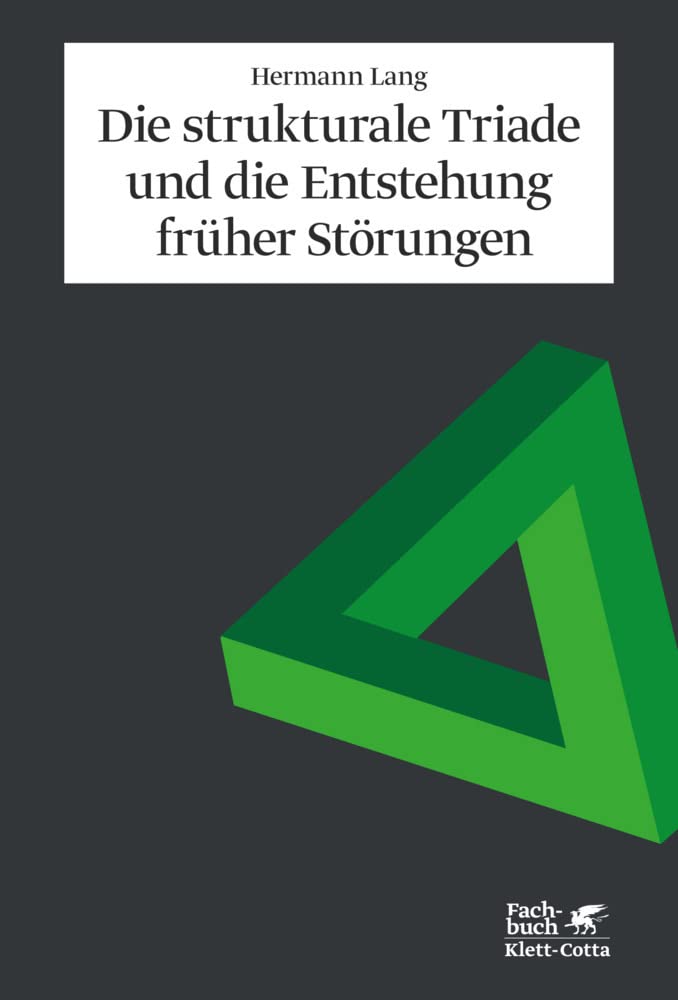 Die strukturale Triade und die Entstehung früher Störungen Medicine