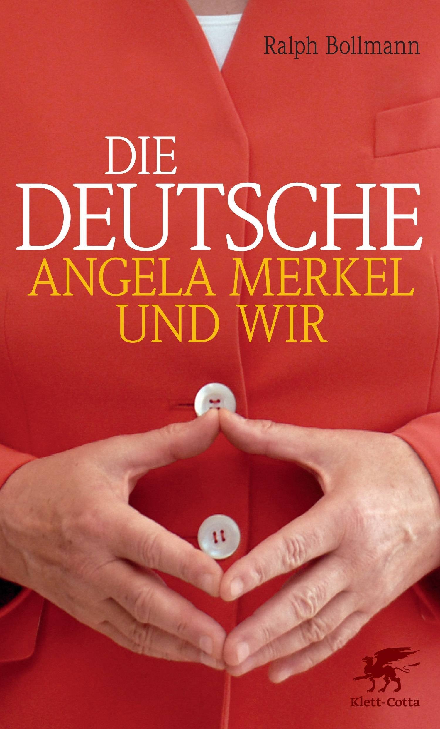 Die Deutsche: Angela Merkel und wir Politics & Society