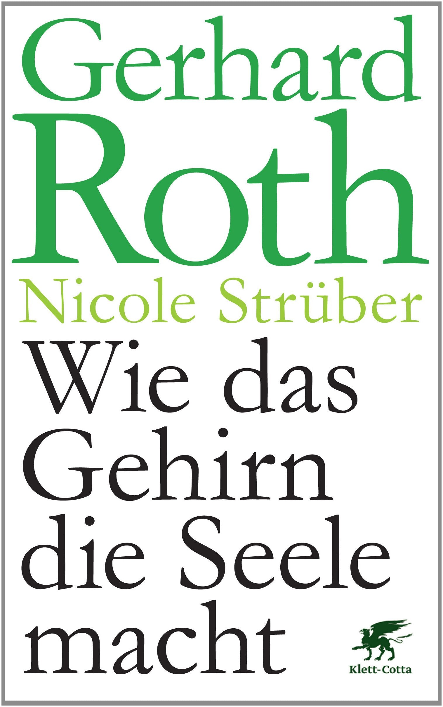 Wie das Gehirn die Seele macht Medicine